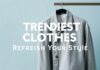 2023 Yılının En Trend Giysiler: Stilinizi Yenileyin 2023's Trendiest Clothes: Refresh Your Style