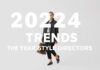 2024 Moda Trendleri: Yılın Stil Yöneticileri 2024 Fashion Trends: The Year's Style Directors