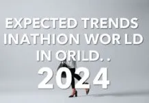 2024’te Moda Dünyasında Beklenen Trendler Expected Trends in the Fashion World in 2024
