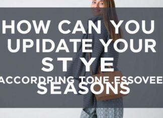 Mevsimlere Göre Stilinizi Nasıl Güncelleyebilirsiniz? How Can You Update Your Style According to the Seasons?