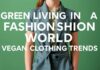Moda Dünyasında Yeşil Yaşam: Vegan Giyim Trendleri Green Living in the Fashion World: Vegan Clothing Trends