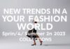 Moda Dünyasında Yeni Trendler: 2023 Bahar/Yaz Koleksiyonları New Trends in the Fashion World: Spring/Summer 2023 Collections