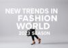 Moda Dünyasında Yeni Trendler: 2023 Sezonu New Trends in the Fashion World: 2023 Season